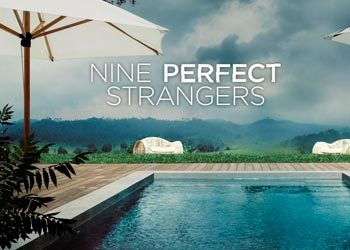 Промо-фото и постеры сериала Девять совсем незнакомых людей / Nine Perfect Strangers